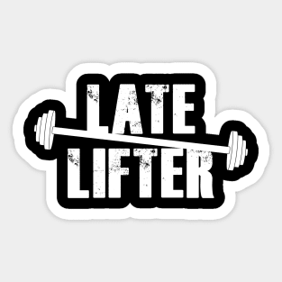 Late lifter Sticker